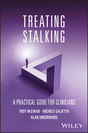 Treating Stalking: A Practical Guide for Clinicians
