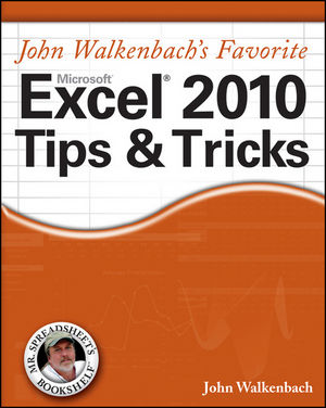Mr. Spreadsheet's Favorite Excel 2010 Tips and Tricks, Deluxe Edition