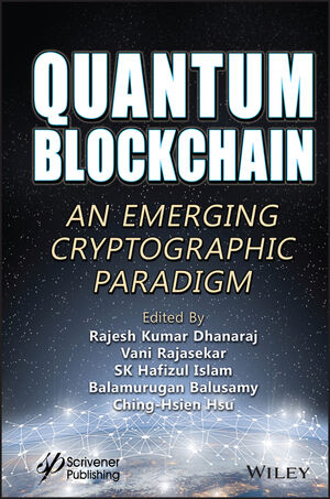 Quantum Blockchain: An Emerging Cryptographic Paradigm | Wiley