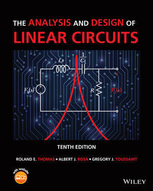 The Analysis and Design of Linear Circuits, 10th Edition