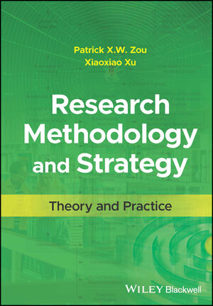 Research Methodology and Strategy: Theory and Practice | Wiley