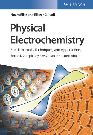Physical Electrochemistry: Fundamentals, Techniques, and Applications, 2nd Edition