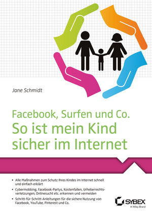 Facebook, Surfen und Co.: So ist mein Kind sicher im Internet
