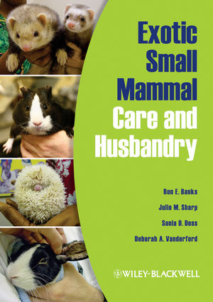 Exotic Small Mammal Care and Husbandry | Wiley