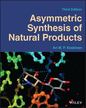 Asymmetric Synthesis of Natural Products, 3rd Edition