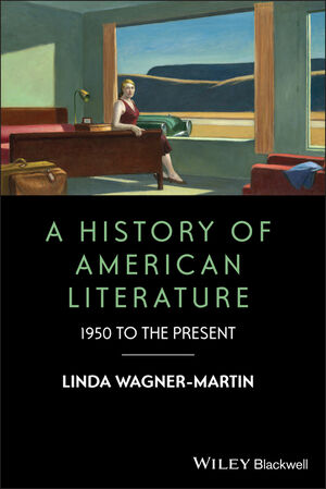 A History of American Literature: 1950 to the Present | Wiley