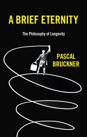 A Brief Eternity: The Philosophy of Longevity