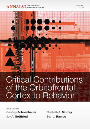 Critical Contributions of the Orbitofrontal Cortexto Behavior, Volume 1239