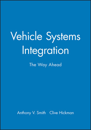 Vehicle Systems Integration: The Way Ahead
