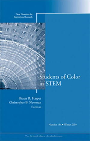 Students of Color in STEM: New Directions for Institutional Research, Number 148