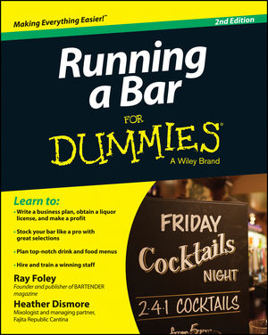 Running a Bar For Dummies, 2nd Edition