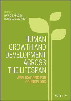 Human Growth And Development Across The Lifespan Applications For Counselors Wiley