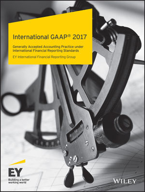 International GAAP 2017: Generally Accepted Accounting Practice 