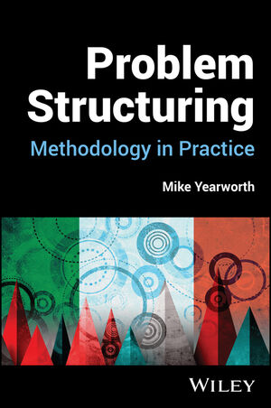 Problem Structuring: Methodology in Practice