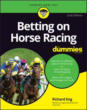 Betting on Horse Racing For Dummies, 2nd Edition