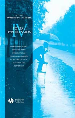 Portal Hypertension IV: Proceedings of the 4th Baveno International Consensus Workshop
