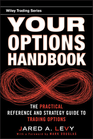 Your Options Handbook: The Practical Reference and Strategy Guide to Trading Options cover image