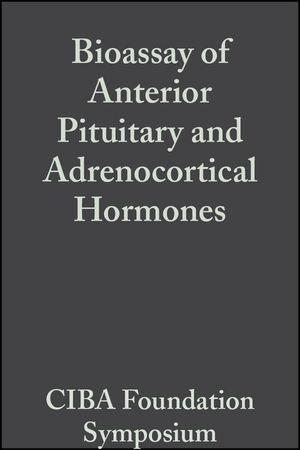 Bioassay of Anterior Pituitary and Adrenocortical Hormones, Volume 5: Colloquia on Endocrinology
