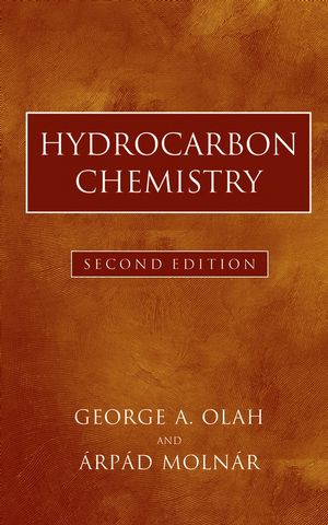 Hydrocarbon Chemistry, 2nd Edition