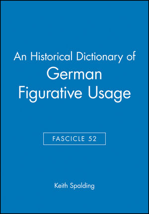 An Historical Dictionary of German Figurative Usage, Fascicle 52