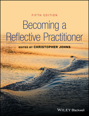 Becoming A Reflective Practitioner 5th Edition Wiley