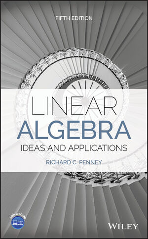 Linear Algebra: Ideas and Applications, 5th Edition