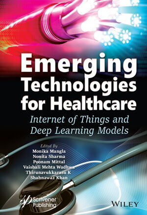 Emerging Technologies for Healthcare: Internet of Things and Deep Learning  Models | Wiley
