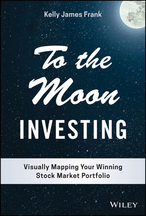 To the Moon Investing: Visually Mapping Your Winning Stock Market Portfolio cover image
