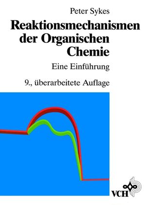 Reaktionsmechanismen der Organischen Chemie: Eine Einführung