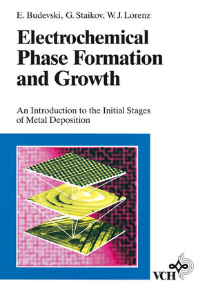 Electrochemical Phase Formation and Growth: An Introduction to the Initial Stages of Metal Deposition