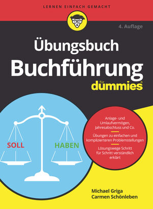 &Uuml;bungsbuch Buchf&uuml;hrung f&uuml;r Dummies, 4. Auflage
