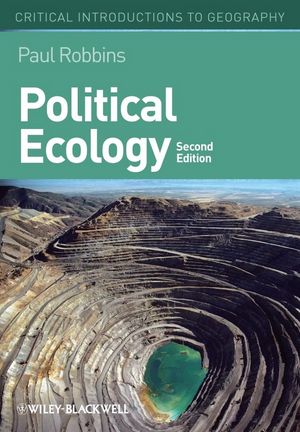 Political Ecology A Critical Introduction 2nd Edition Political Ecology A Critical Introduction 2nd Edition