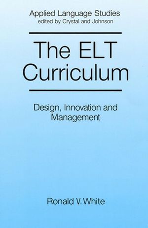 The ELT Curriculum: Design, Innovation and Mangement