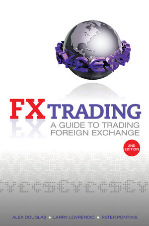 FX Trading: A Guide to Trading Foreign Exchange, 2nd Edition cover image