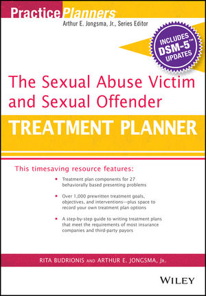 The Sexual Abuse Victim and Sexual Offender Treatment Planner, with DSM 5 Updates cover image
