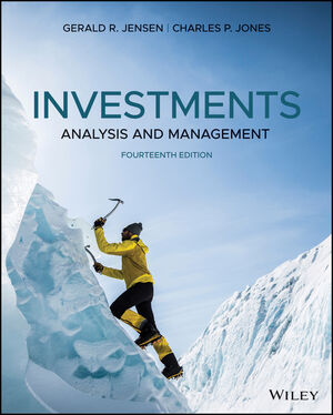 Jensen, Jones: Investments: Analysis and Management, 14th Edition ...