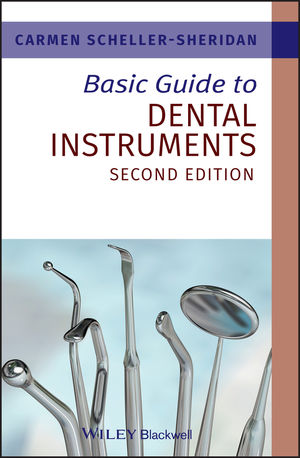 Basic Guide to Dental Instruments, 2nd Edition | Wiley