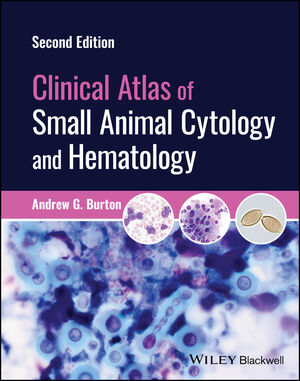 Clinical Atlas of Small Animal Cytology and Hematology, 2nd Edition