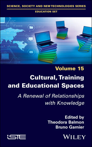 Cultural, Training and Educational Spaces: A Renewal of Relationships with Knowledge
