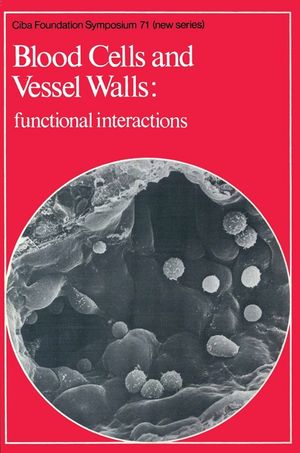 Blood Cells and Vessel Walls: Functional Interactions