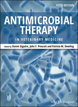 Antimicrobial Therapy in Veterinary Medicine, 5th Edition | Wiley