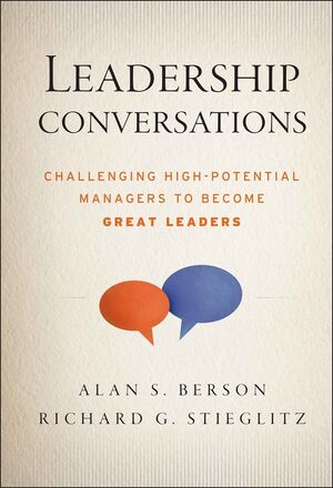 Leadership Conversations: Challenging High Potential Managers to Become Great Leaders