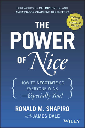 The Power of Nice: How to Negotiate So Everyone Wins - Especially You!, Revised and Updated
