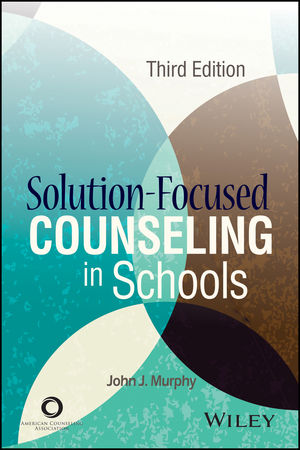 Solution-Focused Counseling in Schools, 3rd Edition cover image