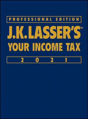 J K Lasser S Your Income Tax 2021 Professional Edition Wiley