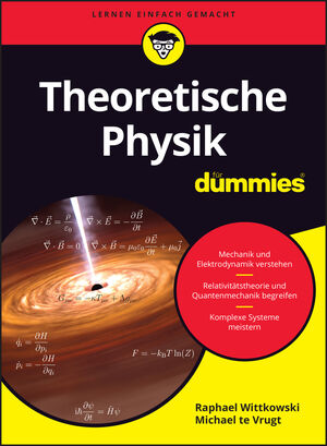 Theoretische Physik f&uuml;r Dummies