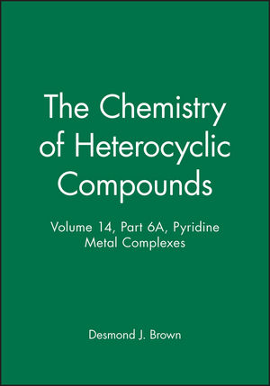 Pyridine Metal Complexes, Volume 14, Part 6A