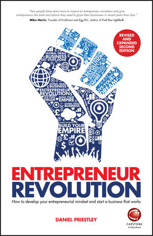 Entrepreneur Revolution: How to Develop your Entrepreneurial Mindset and Start a Business that Works, 2nd Edition, Revised and Expanded