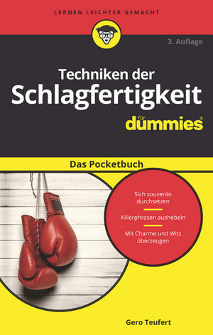 Techniken der Schlagfertigkeit für Dummies Das Pocketbuch, 3. Auflage