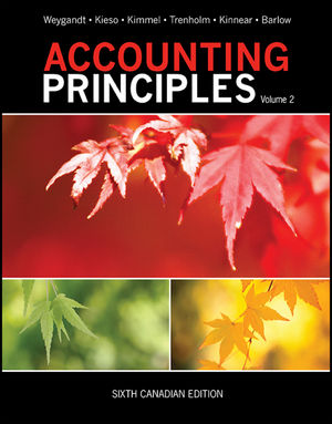 Accounting Principles, Volume 2, 6th Canadian Edition
